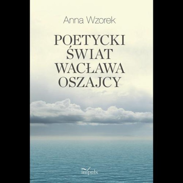 Poetycki świat Wacława Oszajcy - pdf