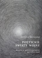 Poetyckie światy wojny - pdf Studia o poezji polskiej po roku 1939
