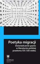 Poetyka migracji - 12 `W szpagacie`. Pisarz między Polską a Niemcami