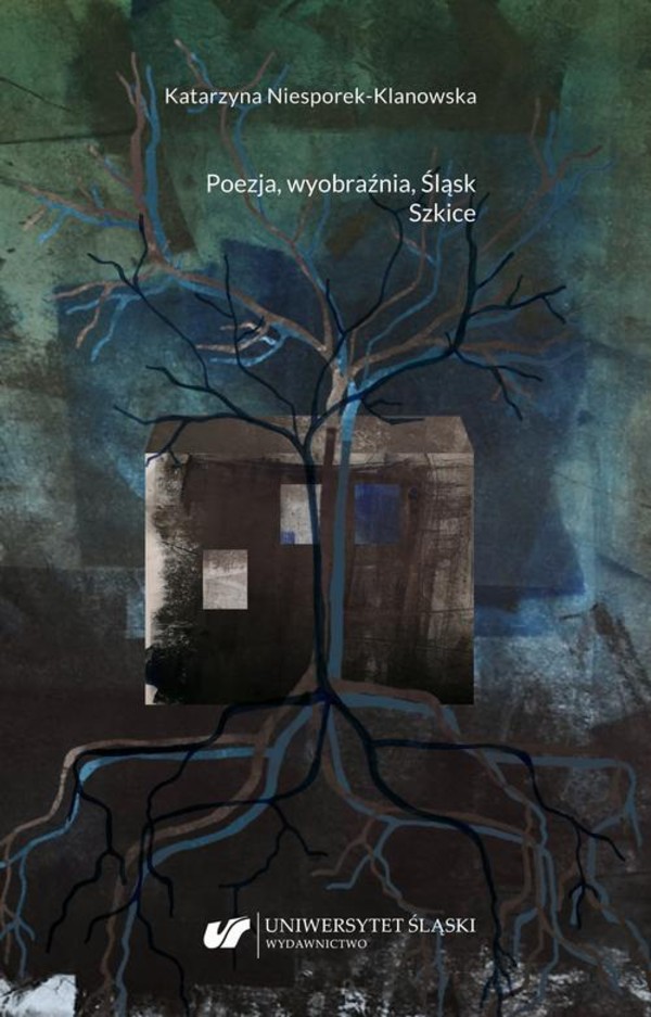 Poezja, wyobraźnia, Śląsk. Szkice - pdf