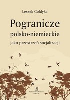 Pogranicze polsko-niemieckie jako przestrzeń socjalizacji - pdf