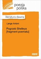 Pogrzeb Shelleya [fragment poematu] Literatura dawna