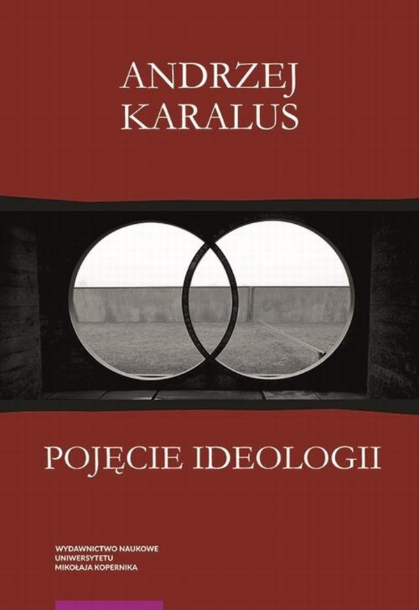 Pojęcie ideologii - pdf Między krytyką ekonomii politycznej a hermeneutyką podejrzeń