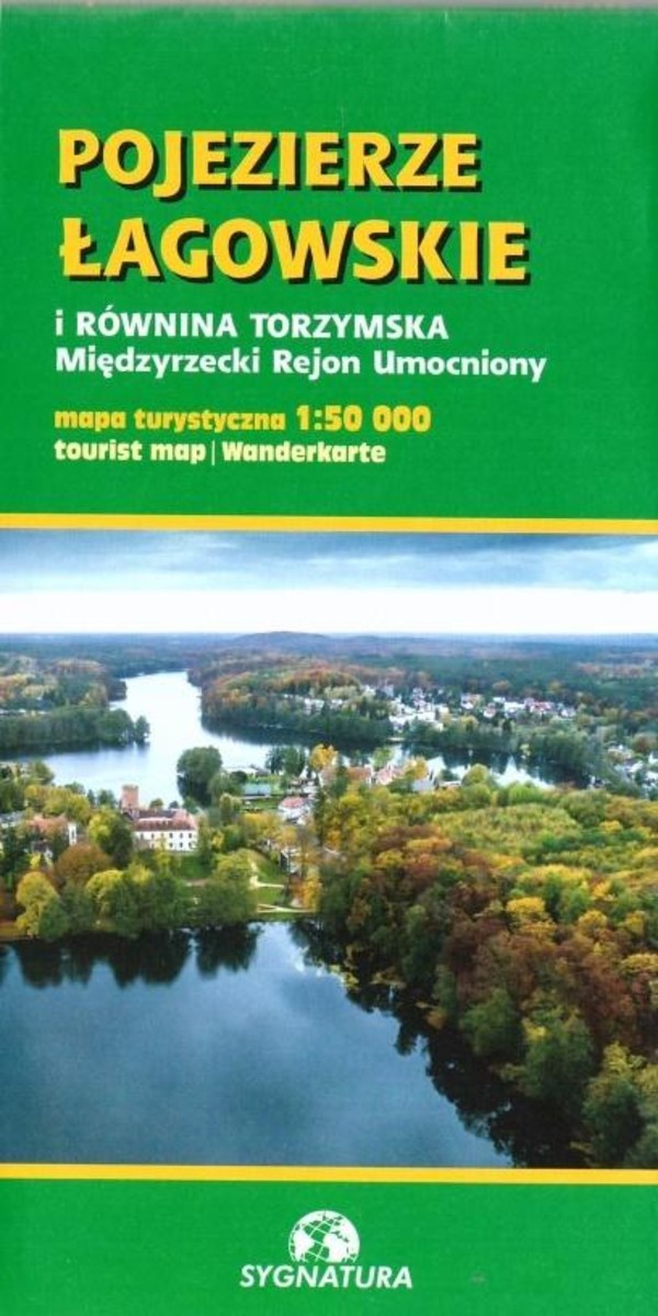 Pojezierze Łagowskie i Równina Torzymska Mapa turystyczna Skala 1: 50 000