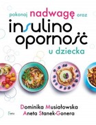 Pokonaj nadwagę oraz insulinooporność u dziecka