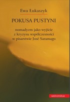Pokusa pustyni - pdf Nomadyzm jako wyjście z kryzysu współczesności w pisarstwie Jose Saramago