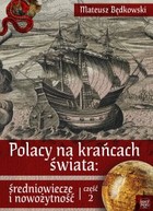 Polacy na krańcach świata - mobi, epub, pdf Średniowiecze i nowożytność. Część 2