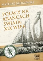 Polacy na krańcach świata: XIX wiek - mobi, epub, pdf