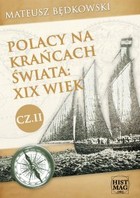 Polacy na krańcach świata: XIX wiek - mobi, epub, pdf Część II
