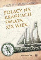 Polacy na krańcach świata - XIX wiek