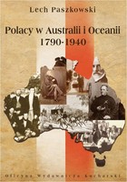 Polacy w Australii i Oceanii 1790-1940 - pdf