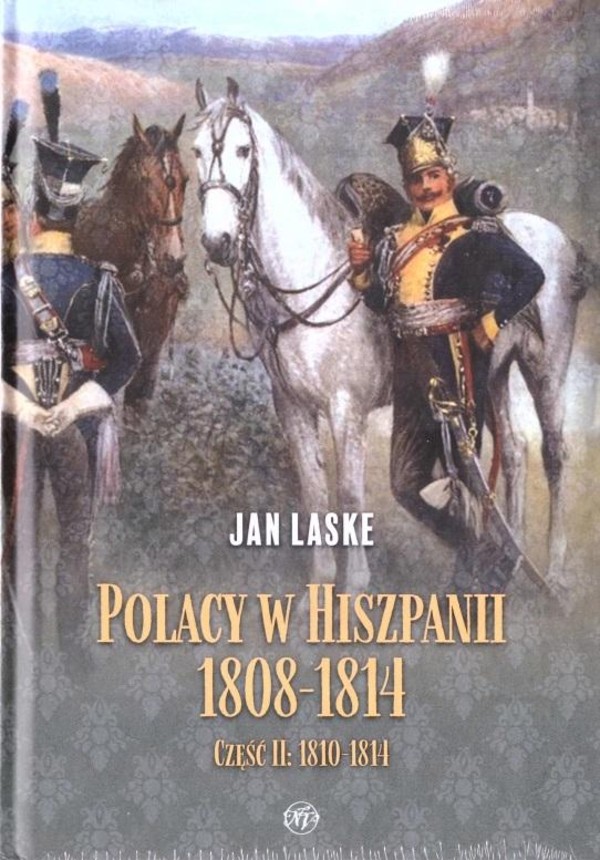 Polacy w Hiszpanii 1808-1814, CZ II: 1810-1814