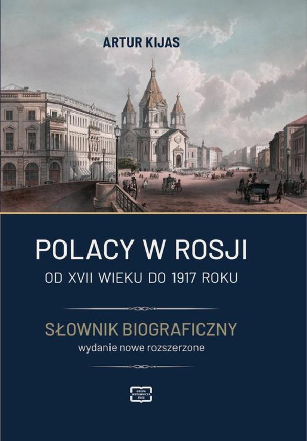 Polacy w Rosji od XVII wieku do 1917 roku. Słownik biograficzny. - pdf