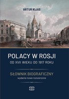 Okładka:Polacy w Rosji od XVII wieku do 1917 roku. Słownik biograficzny. 