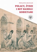 Polacy, Żydzi i mit handlu kobietami - mobi, epub, pdf