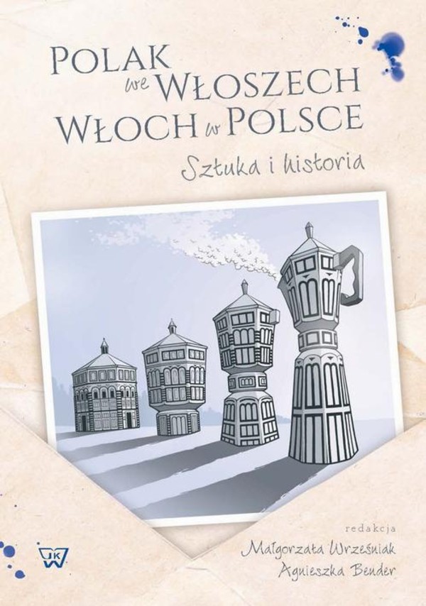 Polak we Wloszech. Włoch w Polsce. Sztuka i historia - pdf