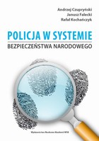 Policja w systemie bezpieczeństwa narodowego - mobi, epub, pdf