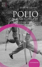 Okładka:Polio w Polsce 1945-1989 