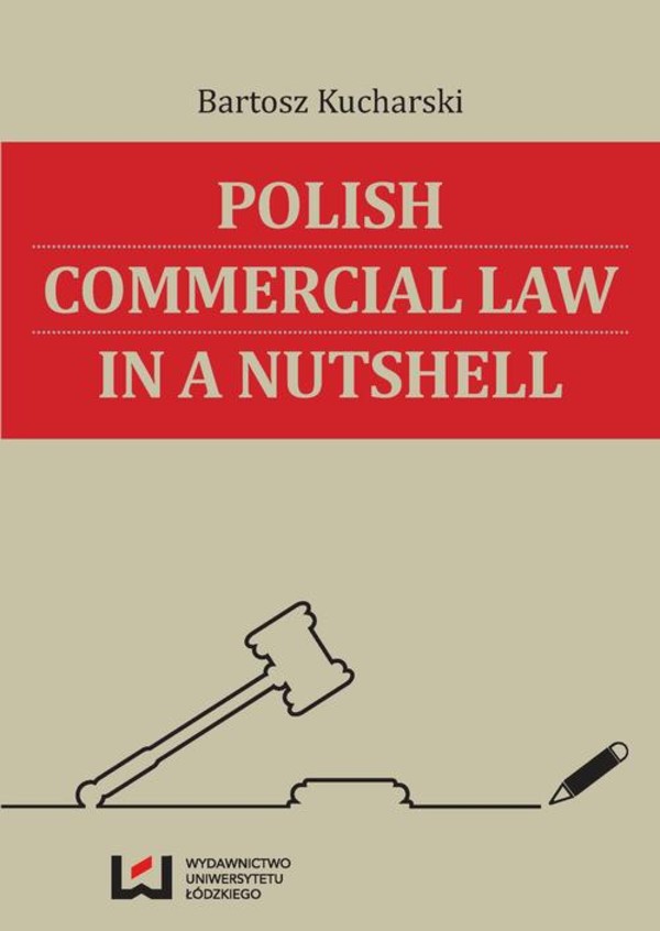 Polish Commercial Law in a Nutshell - pdf