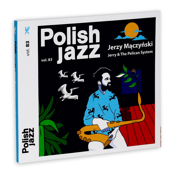Polish Jazz: Jerry & The Pelican System vol. 83