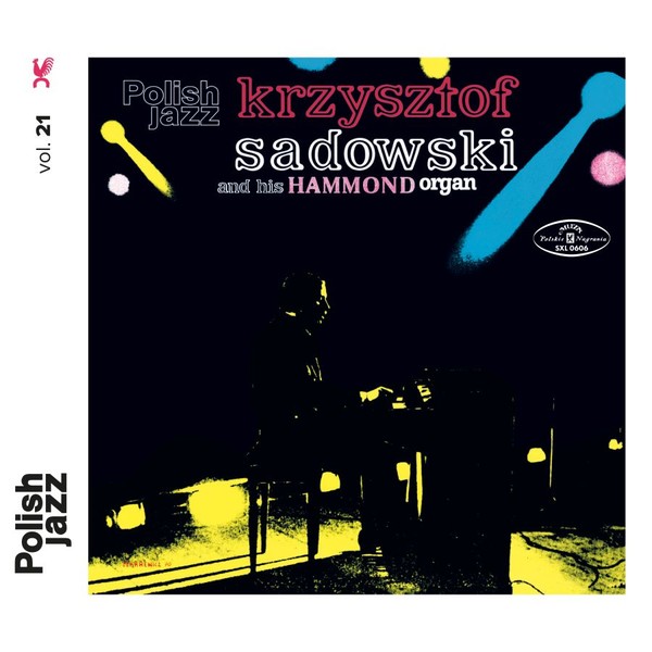 Polish Jazz: Krzysztof Sadowski and His Hammond Organ (Reedycja) (vinyl) vol. 21