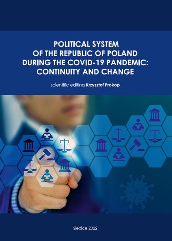 Political System of the Republic of Poland During the COVID-19 Pandemic: Continuity and Change - pdf