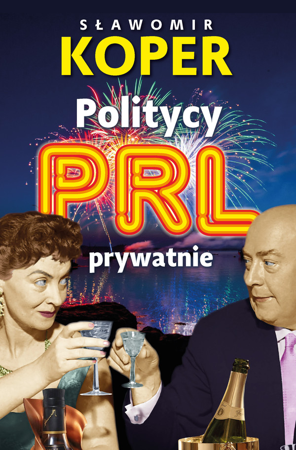 Politycy PRL prywatnie - mobi, epub