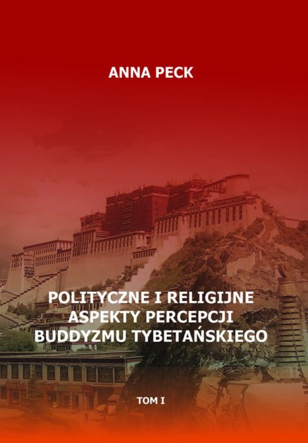 Polityczne i religijne aspekty percepcji buddyzmu tybetańskiego Przegląd perspektyw i interpretacji. Perspektywa protestancka