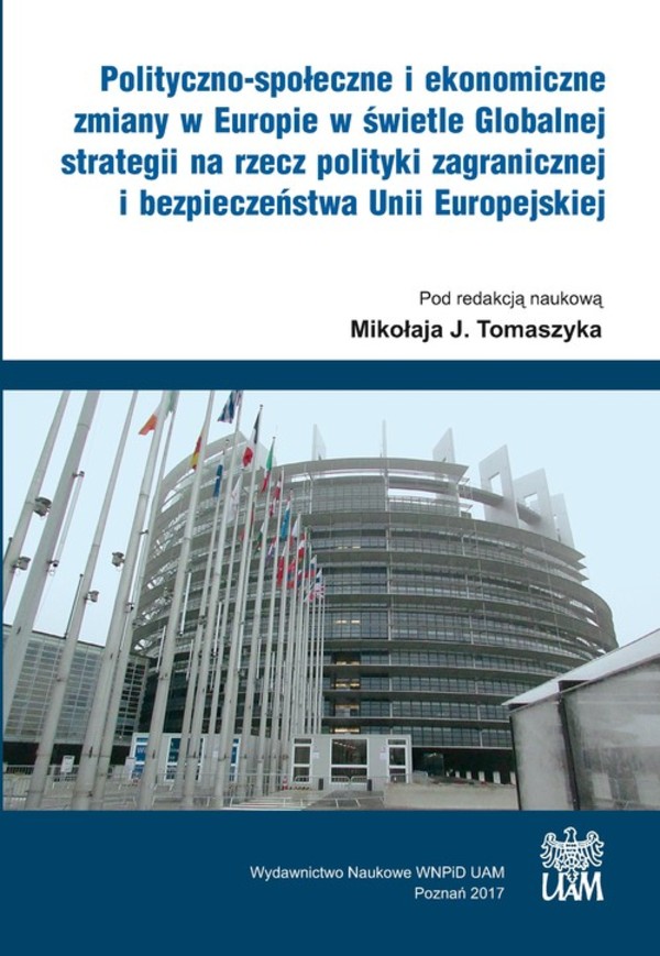 Polityczno-społeczne i ekonomiczne zmiany w Europie w świetle Globalnej strategii na rzecz polityki zagranicznej i bezpieczeństwa Unii Europejskiej