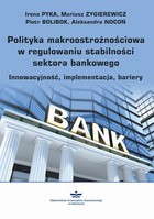 Polityka makroostrożnościowa w regulowaniu stabilności sektora bankowego - pdf