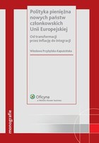 Polityka pieniężna nowych państw członkowskich Unii Europejskiej - pdf