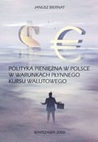 Polityka pieniężna w Polsce w warunkach płynnego kursu walutowego