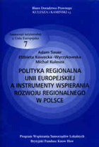 Polityka regionalna Unii Europejskiej a instrumenty wspierania rozwoju regionalnego w Polsce