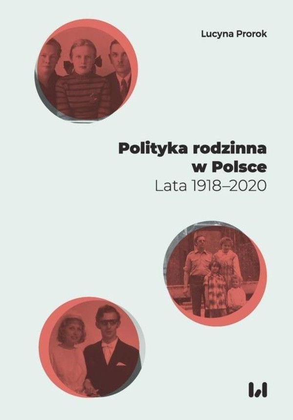 Polityka rodzinna w Polsce Lata 1918-2020