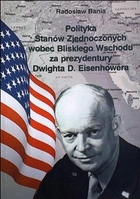 Polityka Stanów Zjednoczonych wobec Bliskiego Wschodu za prezydentury Dwighta D. Eisenhowera
