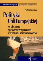 Polityka UE w obszarze spraw wewnętrznych i wymiaru sprawiedliwości