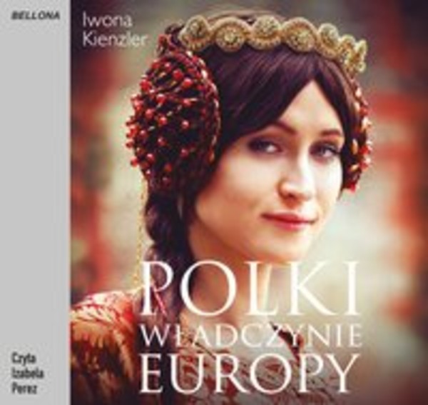 Polki. Władczynie Europy - Audiobook mp3