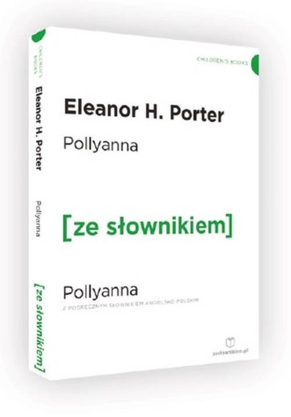 Pollyanna Pollyanna wersja angielska z podręcznym słownikiem