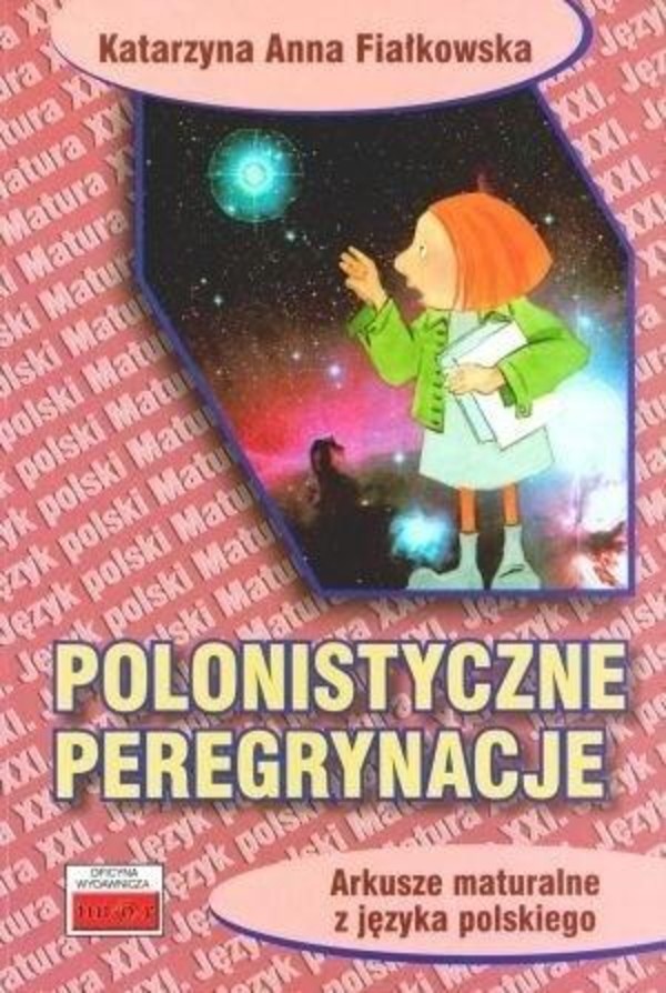 Polonistyczne peregrynacje. Arkusze maturalne z języka polskiego