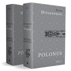 Polonus iure politus mores patrios ad leges conformans / Polak w prawie kształcony obyczaje ojczyste do praw kształtujący . Tom 1-2