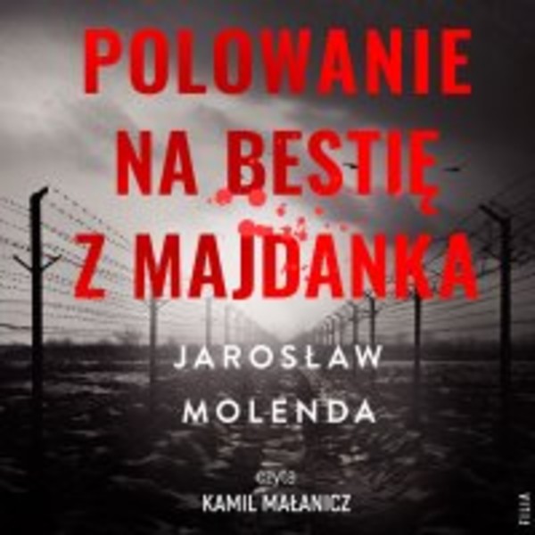 Polowanie na bestię z Majdanka - Audiobook mp3