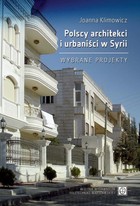 Polscy architekci i urbaniści w Syrii - pdf Wybrane projekty