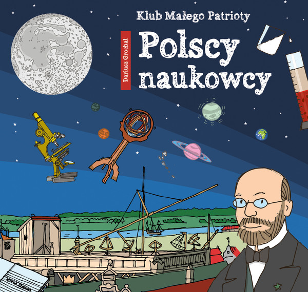 Polscy naukowcy Klub Małego Patrioty