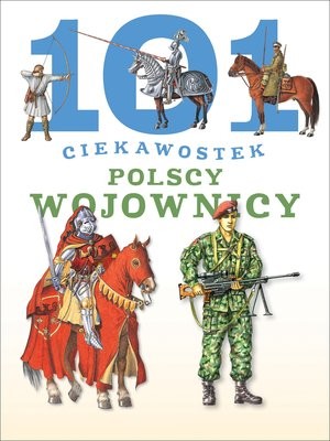 Polscy wojownicy 101 ciekawostek