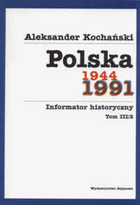 Polska 1944-1991. Informator historyczny Tom III
