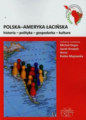 Polska-Ameryka Łacińska historia - polityka - gospodarka - kultura