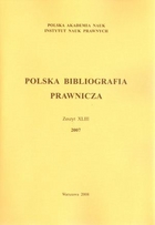 Polska Bibliografia Prawnicza. Zeszyt 43. 2007