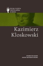 Kazimierz Kloskowski Polska filozofia chrześcij. w XX w.