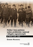 Polska i inne państwa wobec problemów reparacji i długów zagranicznych w latach 1918-1939 - pdf