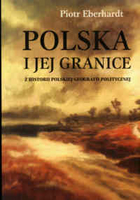 Polska i jej granice. Z historii polskiej geografii politycznej.